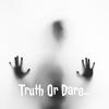 undefined Truth Or Dare...